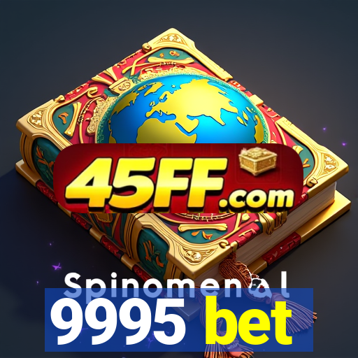 9995 bet